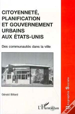 Capa do artigo Citoyenneté Planification Et Gouvernement Urbains Aux Etats-Unis ; Des Communautés Dans La Ville