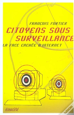 Capa do artigo Citoyens Sous Surveillance ; La Face Cachee D'Internet