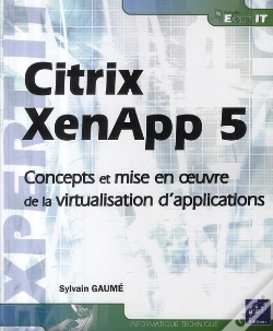 Capa do artigo Citrix Xenapp 5 ; Concepts Et Mise En Œuvre De La Virtualisation D'Application