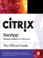 Citrix Xenapp Platinum Edition For Windows: The Official Guide - Preview