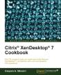 Citrix Xendesktop 7 Cookbook - Preview
