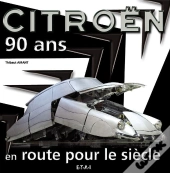 Citroën ; 90 Ans D'Innovations