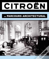 Citroën ; Un Parcours Architectural