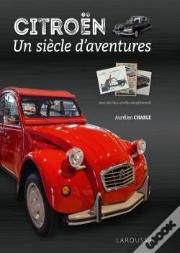 Citroen, Un Siecle D'Aventures