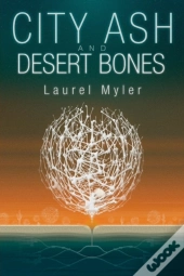 City Ash And Desert Bones