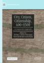 City, Citizen, Citizenship, 400â€“1500 - Preview