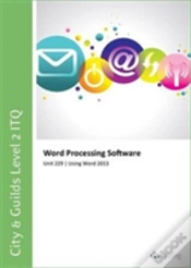 Capa do artigo City & Guilds Level 2 Itq - Unit 229 - Word Processing Software Using Microsoft Word 2013