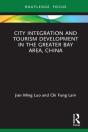City Integration And Tourism Development In The Greater Bay Area, China - Preview