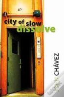 City Of Slow Dissolve