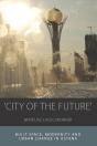 'City Of The Future' - Preview
