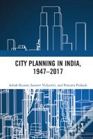 City Planning In India, 1947â€“2017
