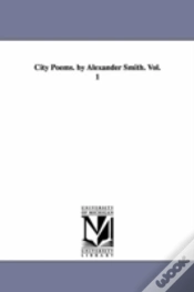 Capa do artigo City Poems. By Alexander Smith. Vol. 1
