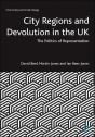 City Regions And Devolution In The Uk - Preview