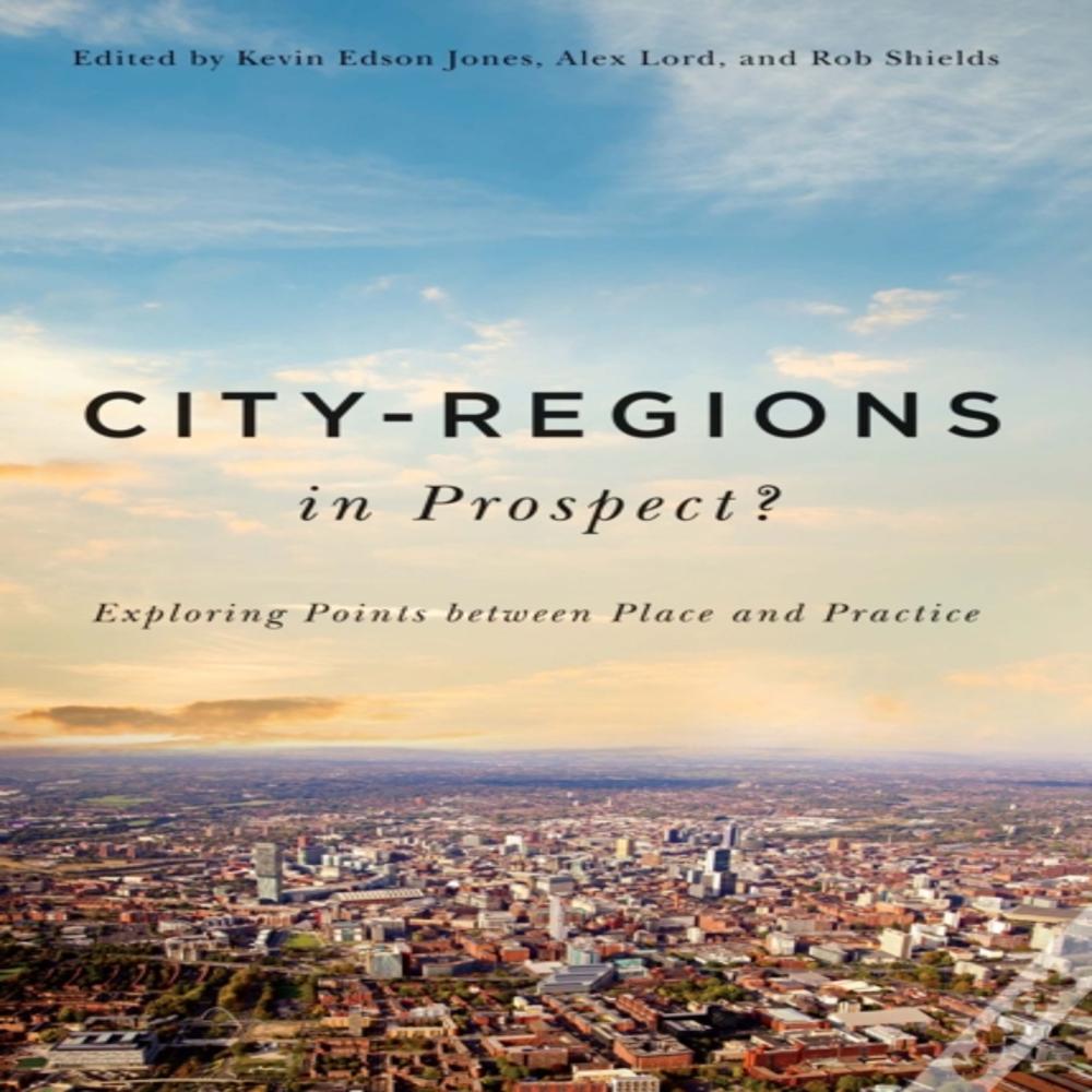 City-Regions In Prospect?