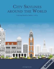 City Skylines Around The World Coloring Book For Adults 1, 2 & 3