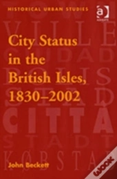 City Status In The British Isles, 1830â€“2002
