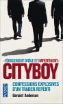 Cityboy ; Confessions Explosives D'Un Trader Repenti