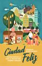 Ciudad Feliz - Preview