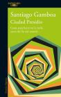 Ciudad Presidio - Preview