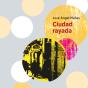 Ciudad Rayada - Preview