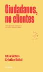 Ciudadanos, No Clientes - Preview