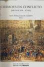 Ciudades En Conflicto (Siglos Xvi-Xviii) - Preview