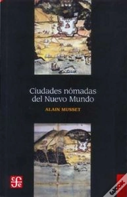 Capa do artigo Ciudades Nomadas Del Nuevo Mundo  