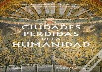 Ciudades Perdidas De La Humanidad