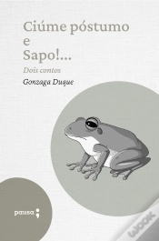 Capa do artigo Ciúme Póstumo E Sapo!... - Dois Contos