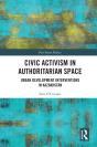 Civic Activism In Authoritarian Space - Preview