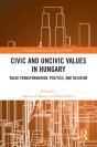 Civic And Uncivic Values In Hungary - Preview