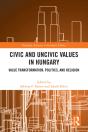 Civic And Uncivic Values In Hungary - Preview