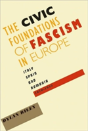 Civic Foundations Of Fascism In Europe - Preview