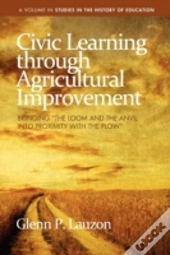 Civic Learning Through Agricultural Improvement