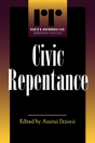 Civic Repentance - Preview