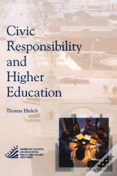 Civic Responsibility And Higher Education