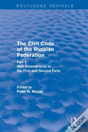 Capa do artigo Civil Code Of The Russian Federation: Pt. 3: With Amendments To The First And Second Parts