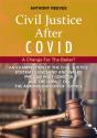 Civil Justice After Covid: A Change For The Better? - Preview