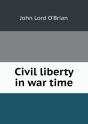Civil Liberty In War Time - Preview