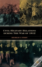 Capa do artigo Civil-Military Relations During The War Of 1812