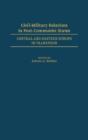 Civil-Military Relations In Post-Communist States - Preview