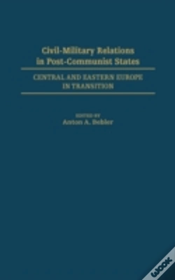 Capa do artigo Civil-Military Relations In Post-Communist States