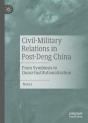 Civil-Military Relations In Post-Deng China - Preview