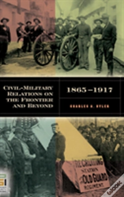 Capa do artigo Civil-Military Relations On The Frontier And Beyond, 1865-1917
