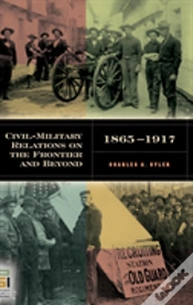Capa do artigo Civil-Military Relations On The Frontier And Beyond, 1865-1917