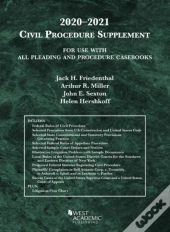 Civil Procedure Supplement, For Use With All Pleading And Procedure Casebooks, 2020-2021