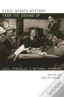 Civil Rights History From The Ground Up