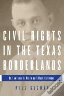 Civil Rights In The Texas Borderlands