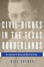 Civil Rights In The Texas Borderlands - Preview