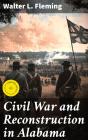 Civil War And Reconstruction In Alabama - Preview